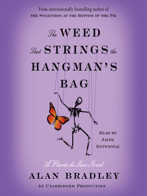 Title details for The Weed That Strings the Hangman's Bag by Alan Bradley - Wait list